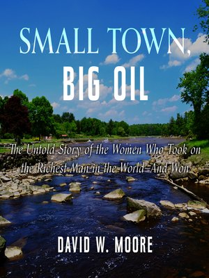 cover image of Small Town, Big Oil